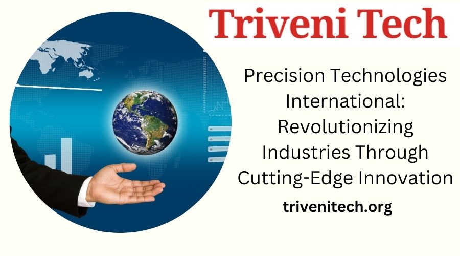 precision technologies international
